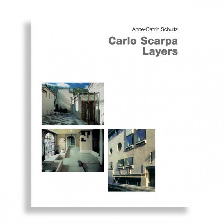 Carlo Scarpa. Layers