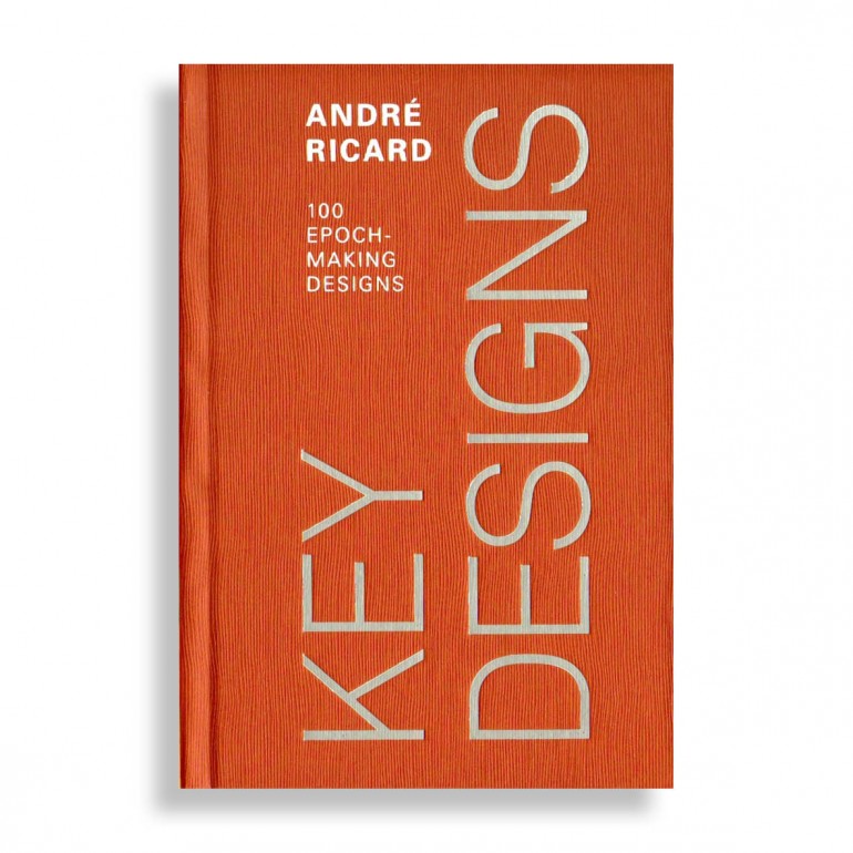 Key Designs. André Ricard